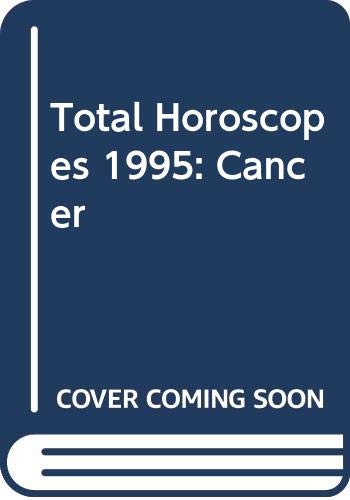 1995 Total Horoscope: Cancer : June 21-July 20 book