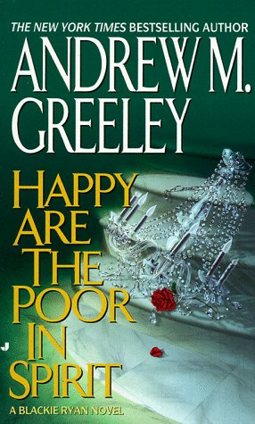 Happy Are the Poor in Spirit (A Blackie Ryan novel) Detective & CSI