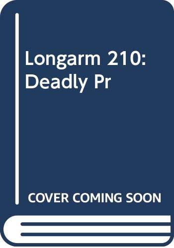 Longarm and the Deadly Prisoner (Longarm, 210, Band 210) Action & Adventure