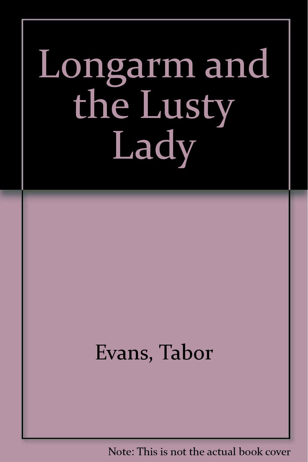 Longarm and the Lusty Lady (Longarm Giant, 16, Band 16) Action & Adventure