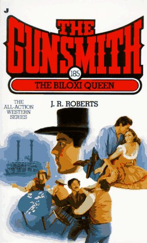 The Biloxi Queen (Gunsmith, Band 185) Contemporary literature