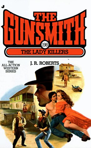 The Lady Killers (Gunsmith, Band 198) Action & Adventure