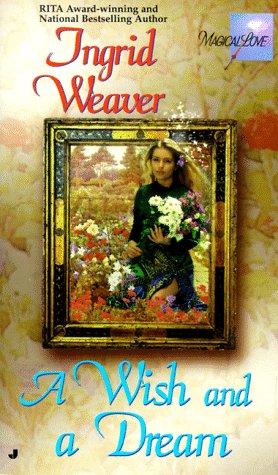 A Wish and a Dream (Magical Love Series) Romantic Fantasy