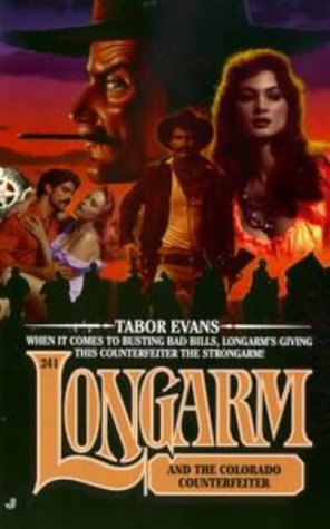 Longarm and the Colorado Counterfeiter Action & Adventure