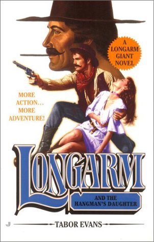 Longarm and the Hangman's Daughter (Longarm Giant, Band 20) Historical Fiction