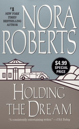 Holding the Dream (Dream Trilogy, Band 2) Contemporary Romance