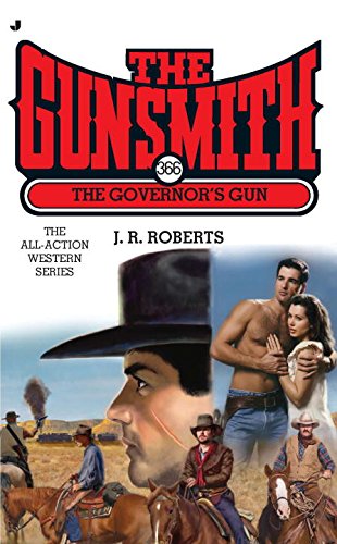 The Governor's Gun (The Gunsmith, 366, Band 366) Contemporary literature