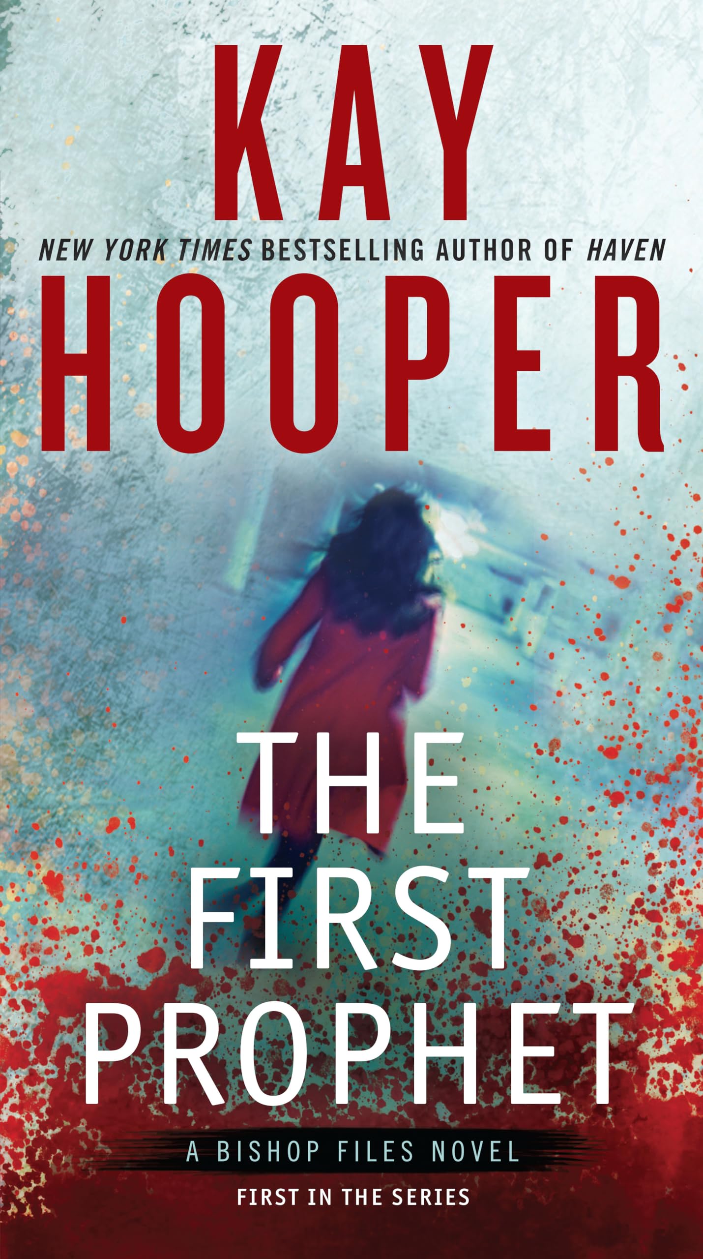 The First Prophet: A Bishop Files Novel Action & Adventure