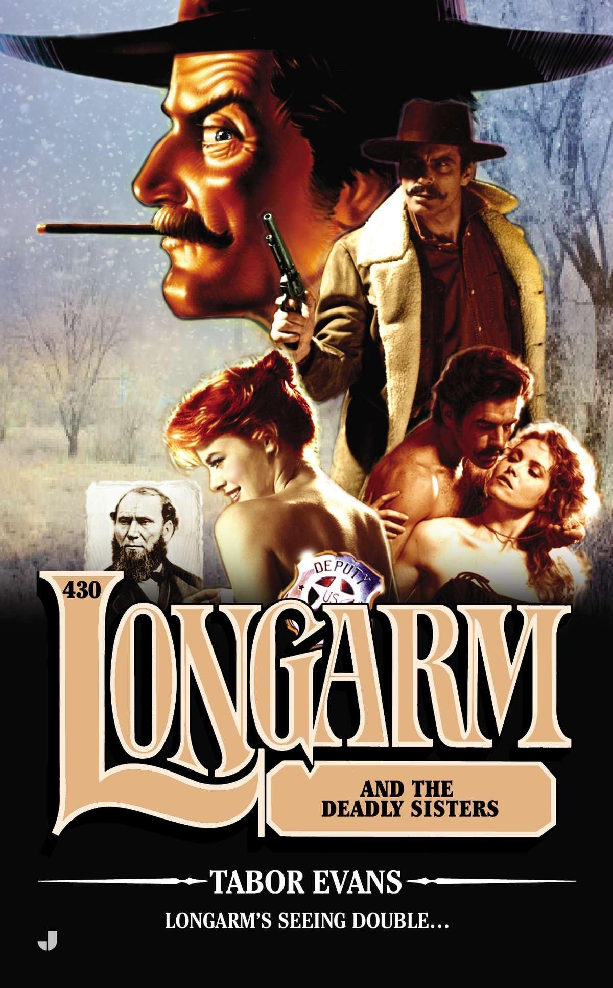 Longarm #430: Longarm and the Deadly Sisters Action & Adventure
