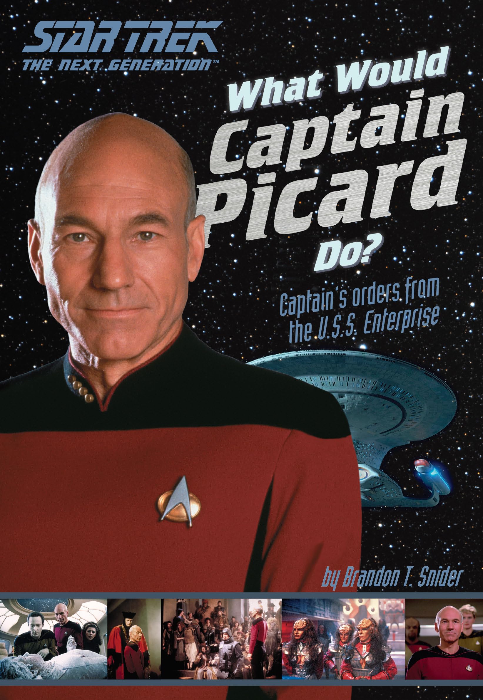 What Would Captain Picard Do?: Captain's Orders from the U.S.S. Enterprise (Star Trek the Next Generation) Manga