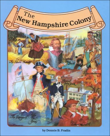 The New Hampshire Colony (The Thirteen Colonies) Books