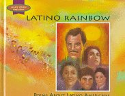 Latino Rainbow: Poems About Latino Americans (Many Voices, One Song) book