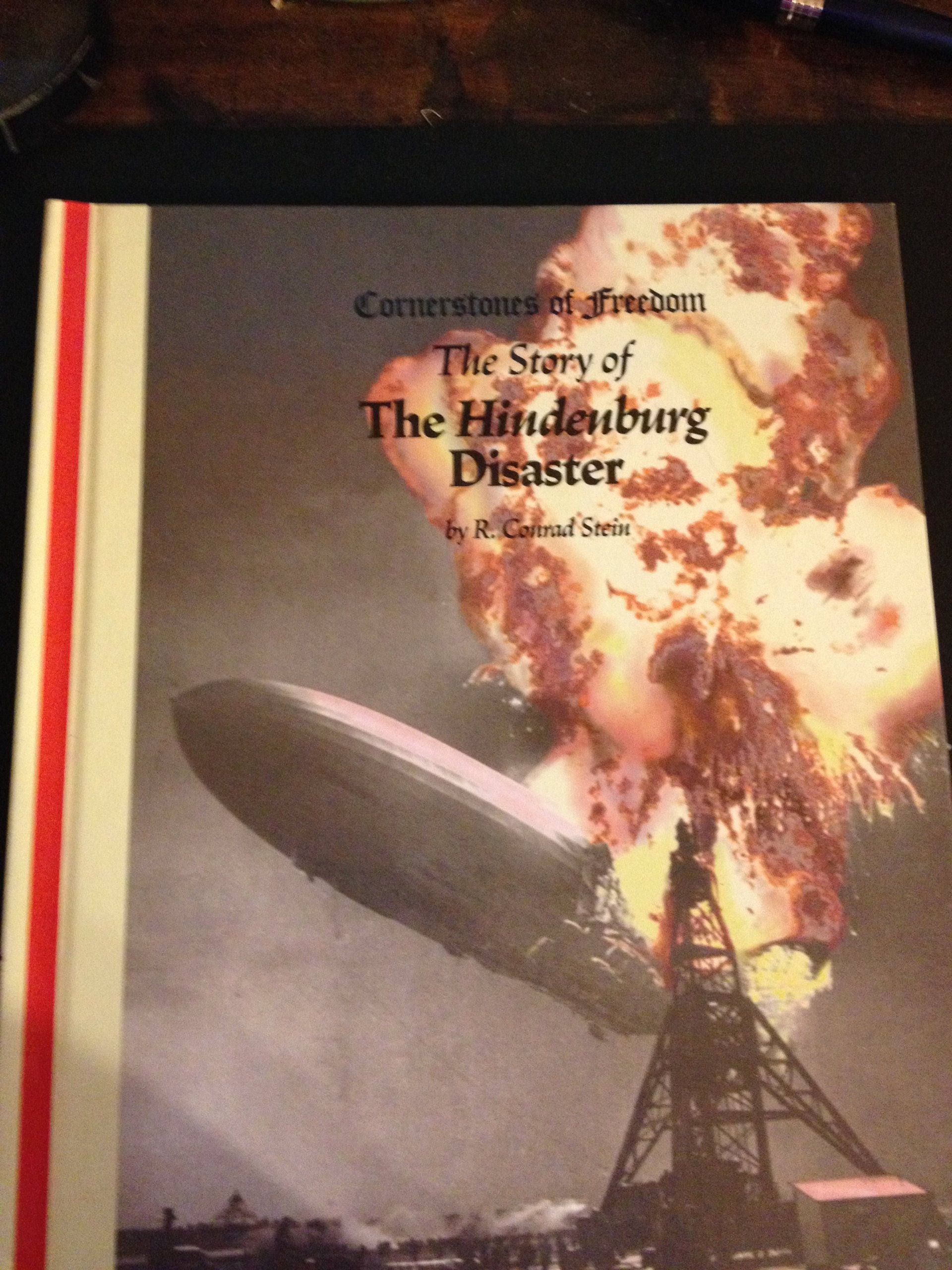 The Hindenburg Disaster (Cornerstones of Freedom) Social Sciences