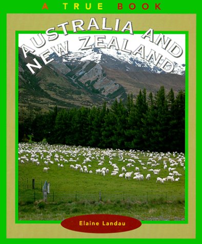 Australia and New Zealand (True Books: Geography: Countries) Non-fiction