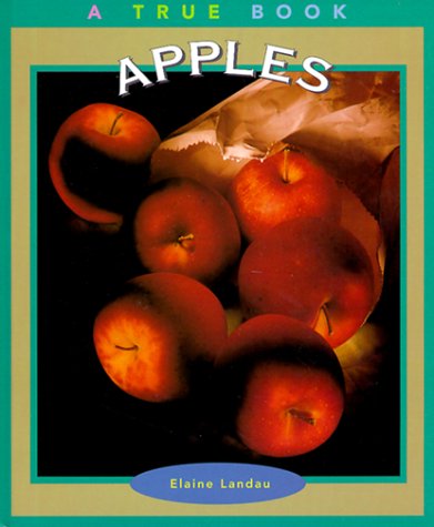 Apples (True Books: Food & Nutrition) Non-fiction