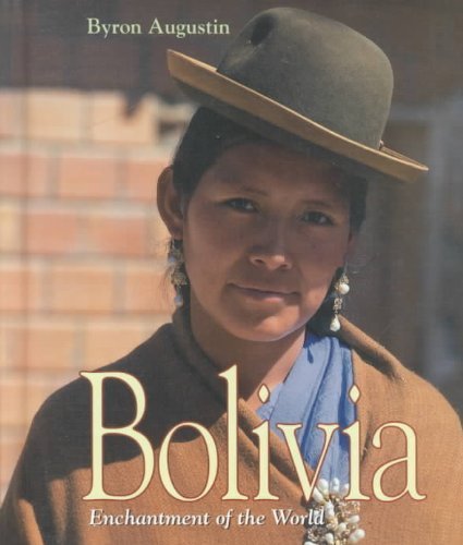 Bolivia (Enchantment of the World Second Series) Non-fiction