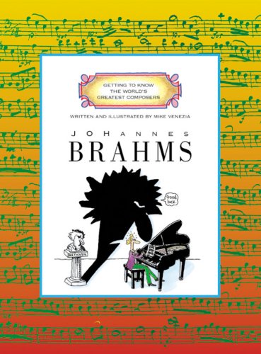 Johannes Brahms (Getting to Know the World's Greatest Composers) Arts & Music