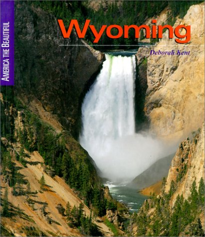 Wyoming (America the Beautiful Second Series) Non-fiction