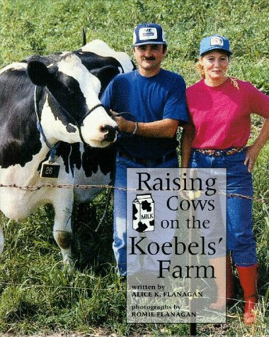 Raising Cows on the Koebels' Farm (Our Neighborhood) Non-fiction