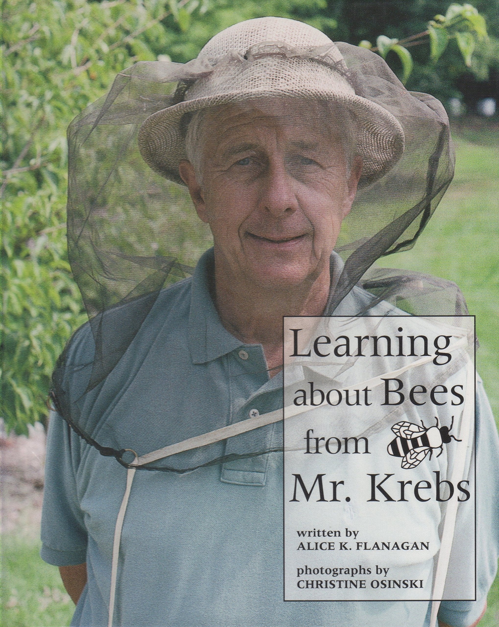 Learning About Bees from Mr. Krebs (Our Neighborhood) Novels & Short Stories