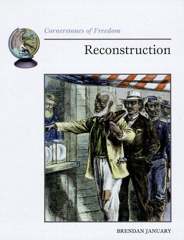 Reconstruction (Cornerstones of Freedom Second Series) Non-fiction