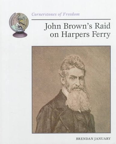 John Brown's Raid on Harpers Ferry (Cornerstones of Freedom Second Series) Non-fiction