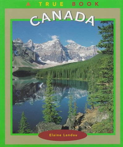 Canada (True Books: Geography: Countries) Non-fiction