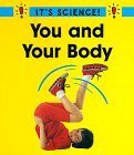 You and Your Body (It's Science) Non-fiction