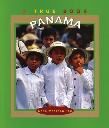 Panama (True Books: Geography: Countries) Non-fiction