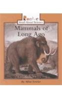 Mammals of Long Ago (Rookie Read-About Science) Non-fiction