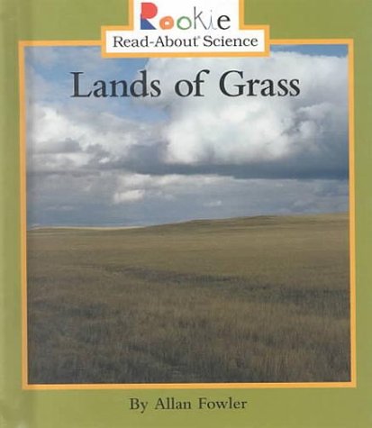 Lands of Grass (Rookie Read-About Science) Non-fiction