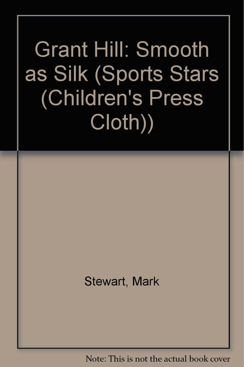 Grant Hill: Smooth As Silk (Sports Stars) Leisure & Fun