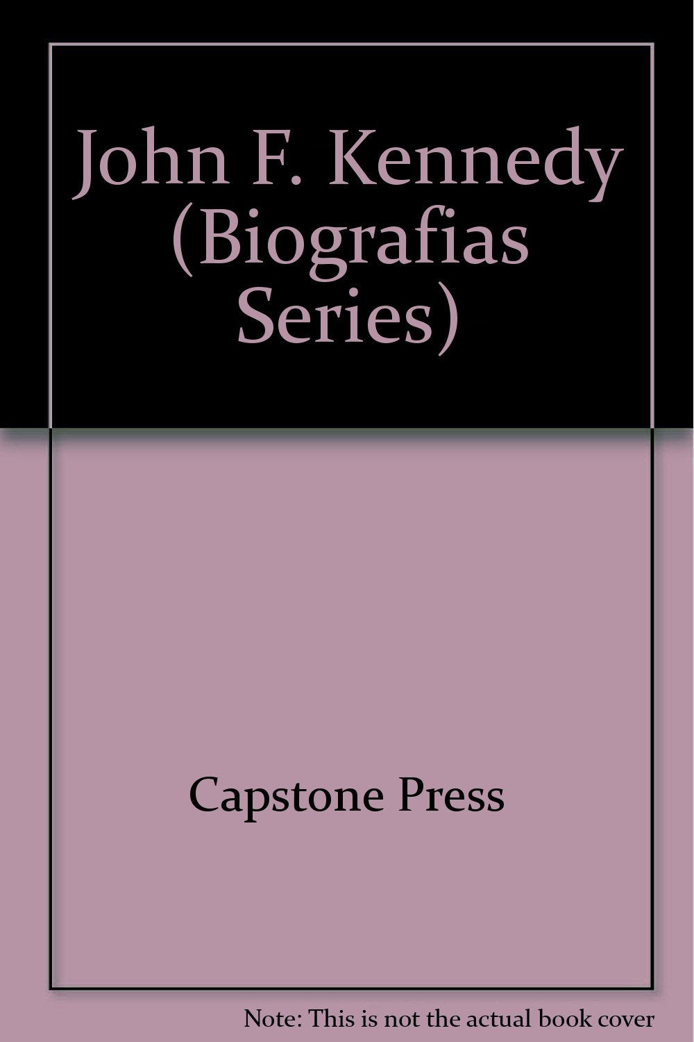 John F. Kennedy (Biografias Series) Books