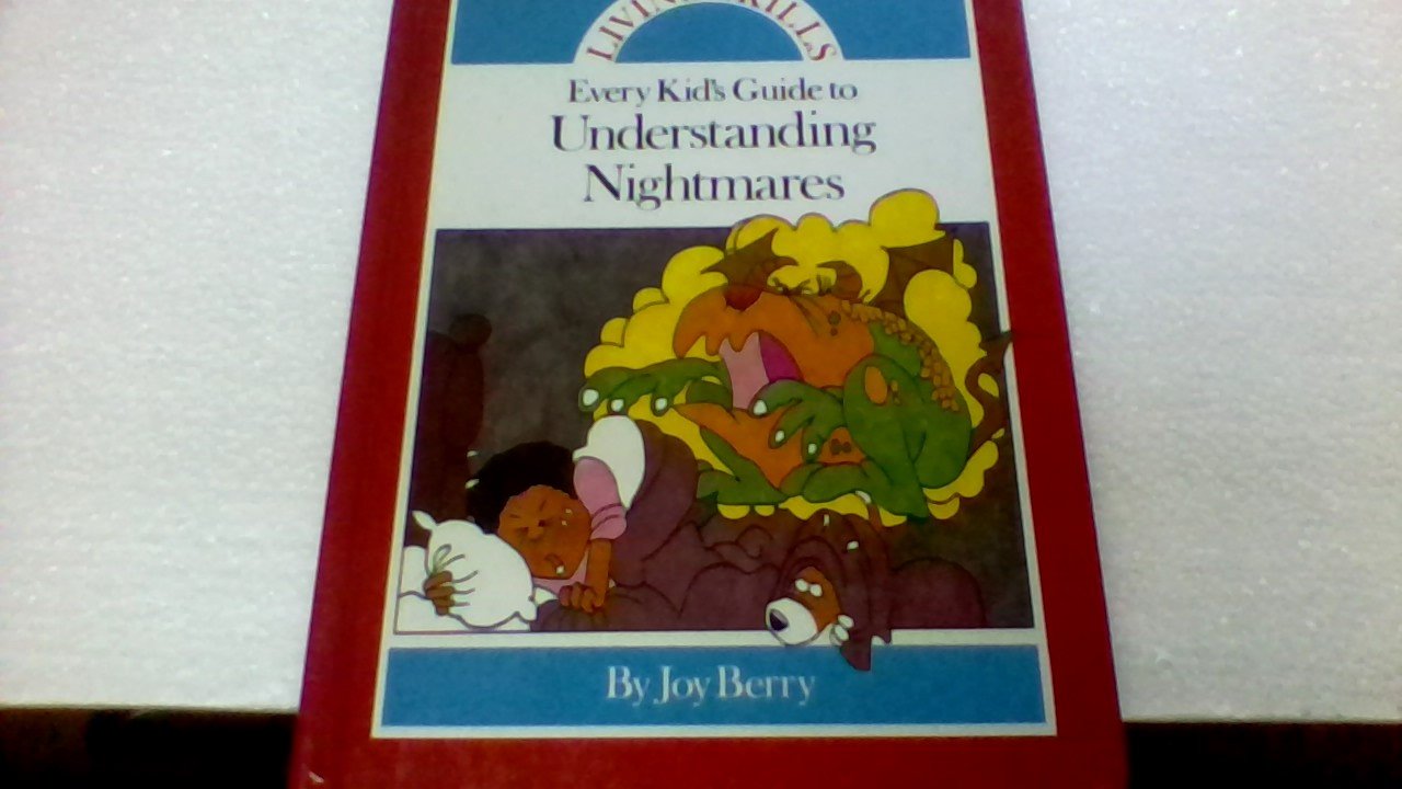 Every Kid's Guide to Understanding Nightmares (Living Skills) Books