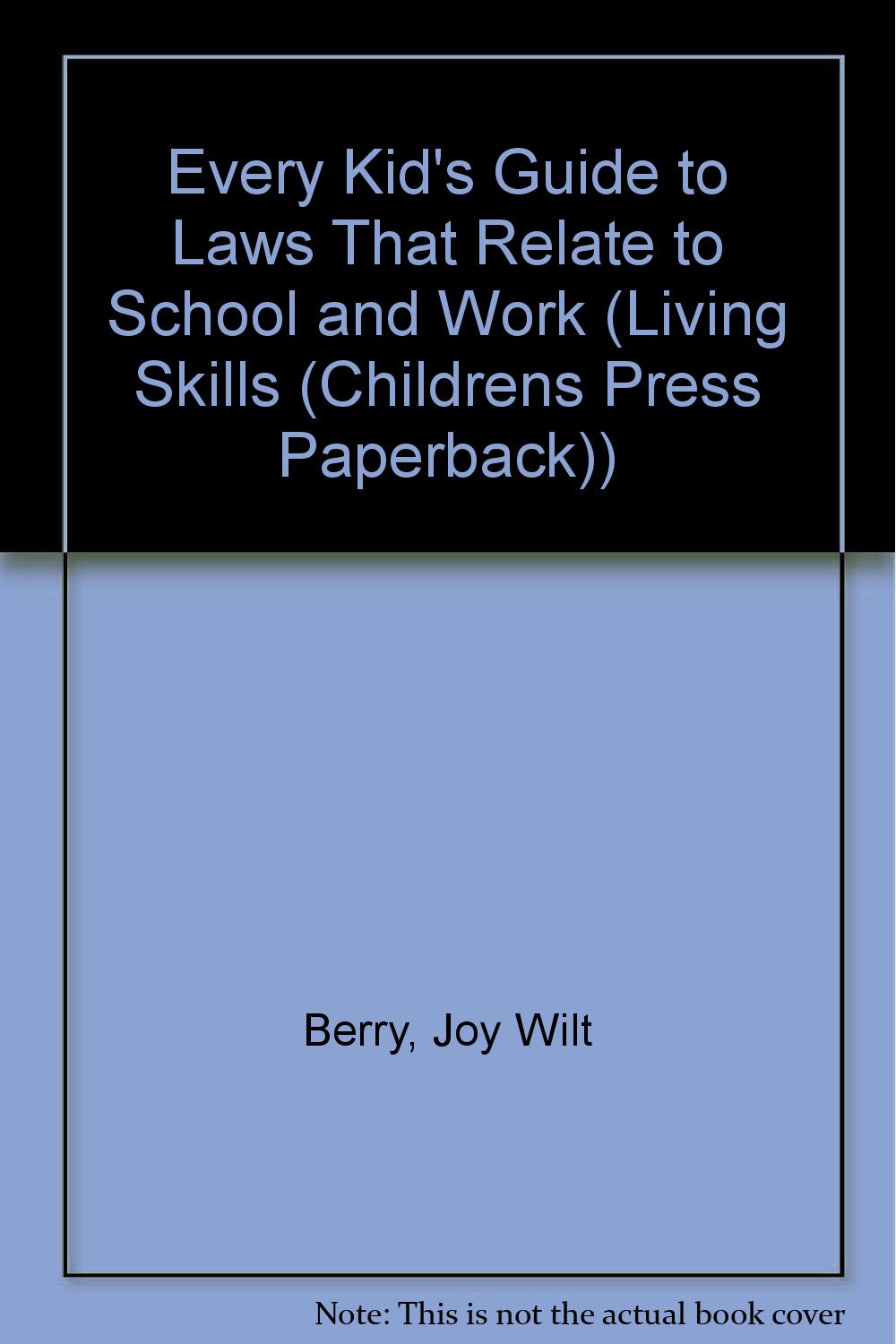 Every Kid's Guide to Laws That Relate to School and Work Books
