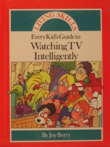 Every Kid's Guide to Watching TV Intelligently Books