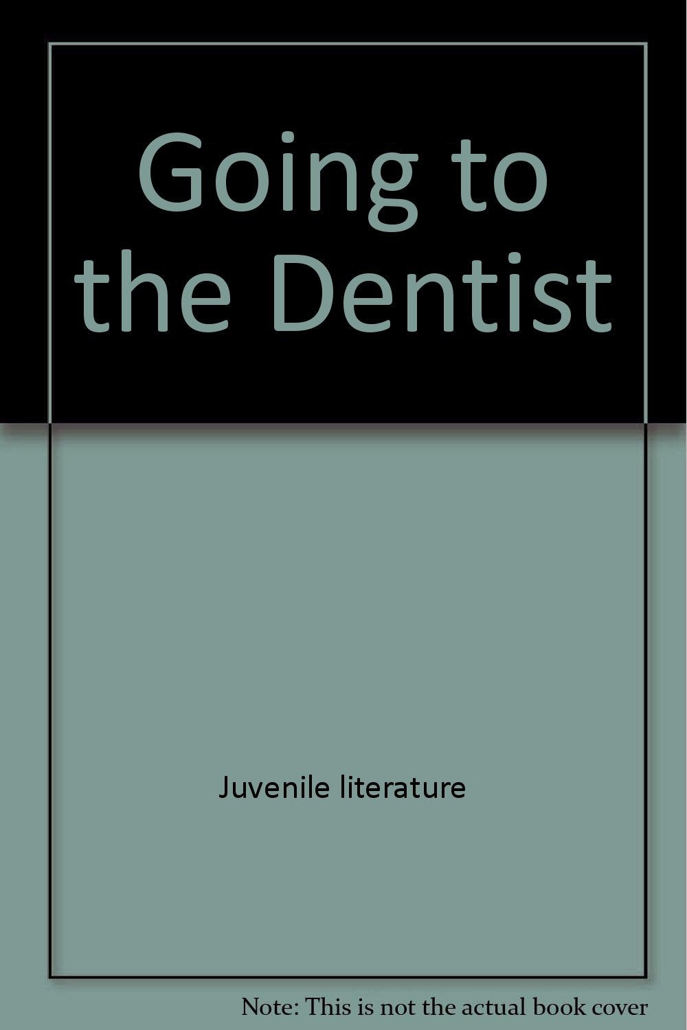 Going to the Dentist Books