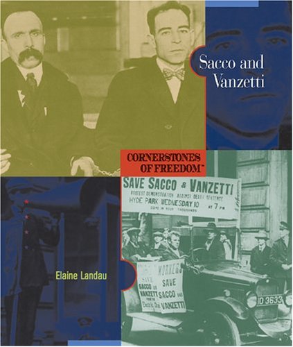 Sacco and Vanzetti (Cornerstones of Freedom Second Series) Non-fiction