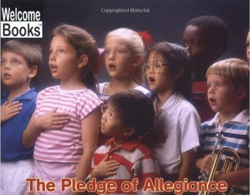 The Pledge of Allegiance (Welcome Books: Making Things (PB)) Books
