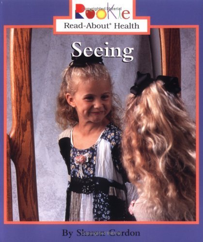 Seeing (Rookie Read-About Health) Non-fiction