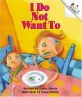 I Do Not Want to (Rookie Readers) Novels & Short Stories