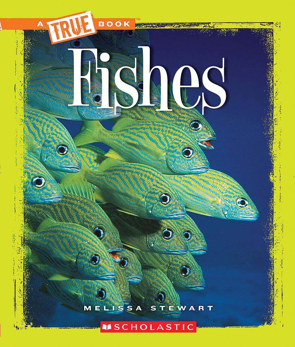 Fishes (a True Book: Animals) Non-fiction