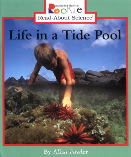 Life in a Tide Pool (Rookie Read-About Science) Non-fiction
