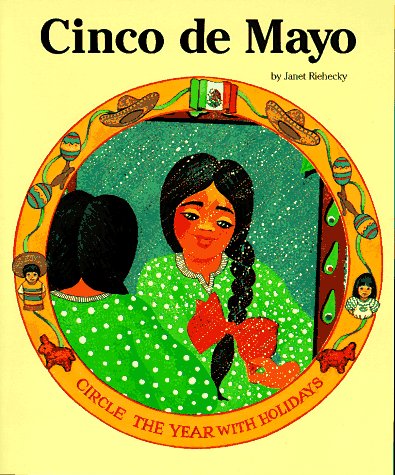Cinco De Mayo (Circle the Year With Holidays) Books