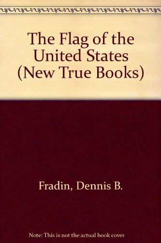 The Flag of the United States (New True Books) Books