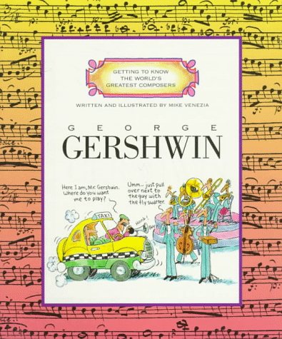 Gershwin (Getting to Know the World's Greatest Composers S.) book