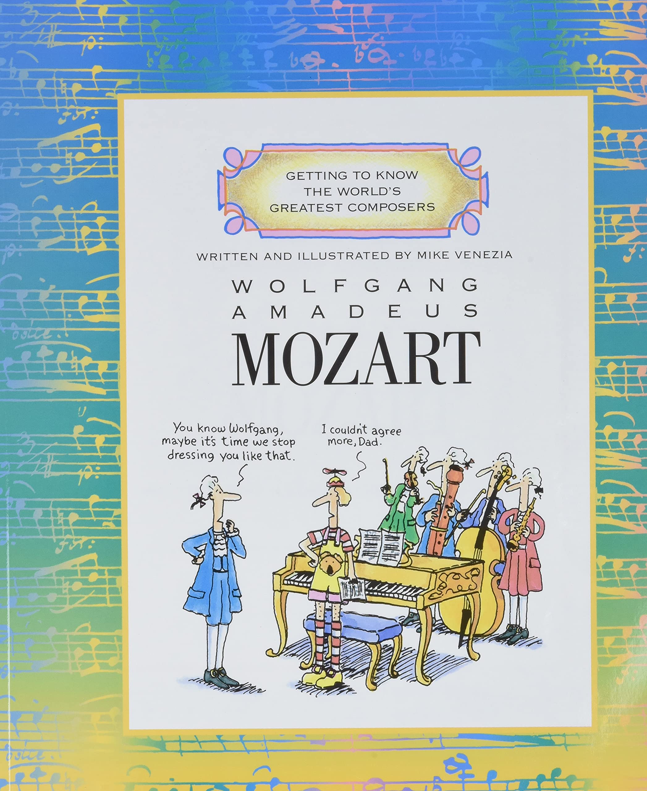 Wolfgang Amadeus Mozart (Getting to Know the World's Greatest Composers) Non-fiction