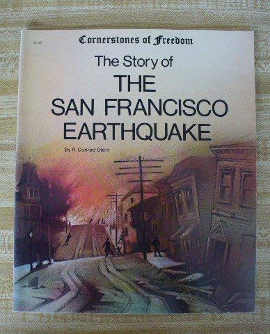 Story of the San Francisco Earthquake (Cornerstones of Freedom (Paperback)) Books