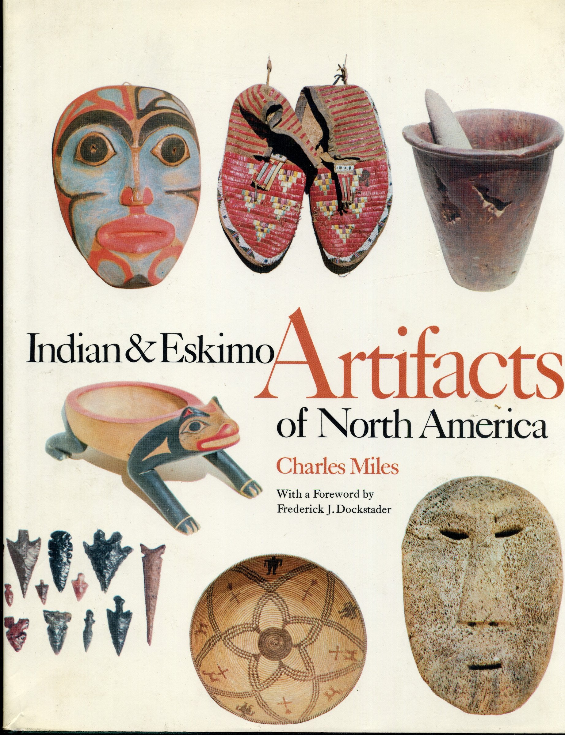 Indian and Eskimo Artifacts of North America Social Sciences