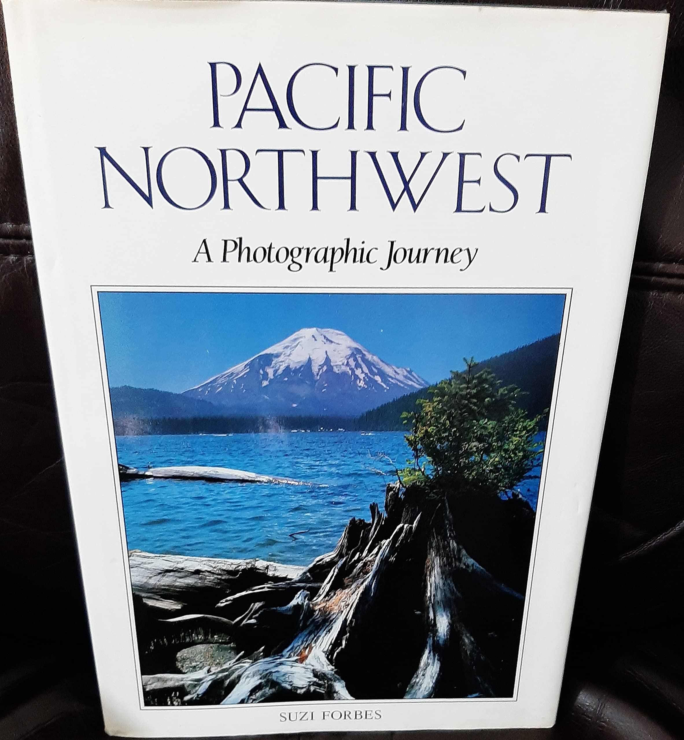 Pacific Northwest: A Photography Journey (Photographic Journey) Books